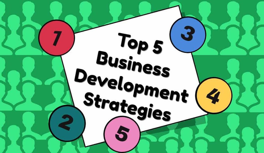 Top 5 Business Development Ideas