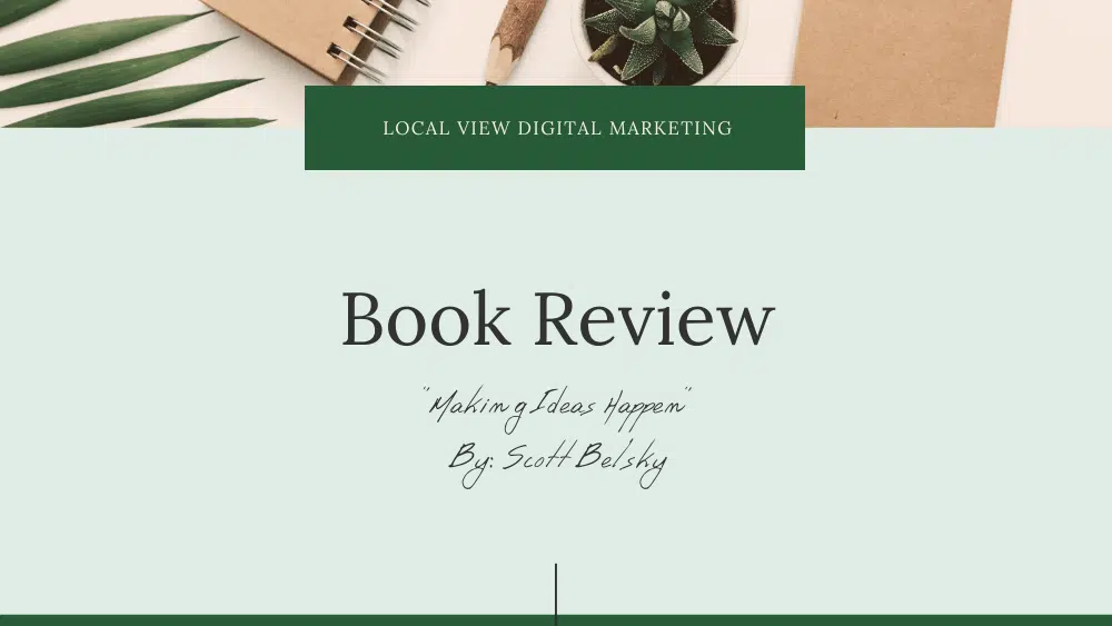 Making-Ideas-Happen-Book-Review-Local-View-2